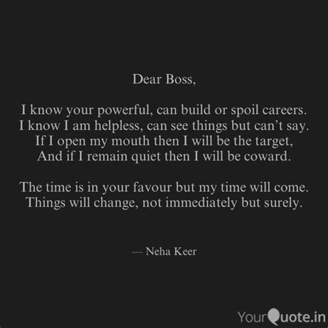 Dear Boss, I know your p... | Quotes & Writings by Neha Keer | YourQuote