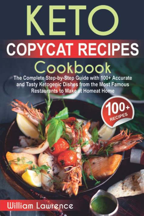 Buy Keto Copycat Recipes Cookbook: The Complete Step-by-Step Guide with ...