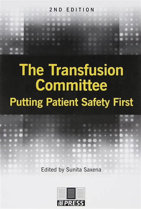 Buy The Transfusion Committee: Putting Patient Safety First, 2nd ...