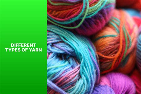Different Types of Yarn for Crochet: Exploring the Best Options - Daily Crochet