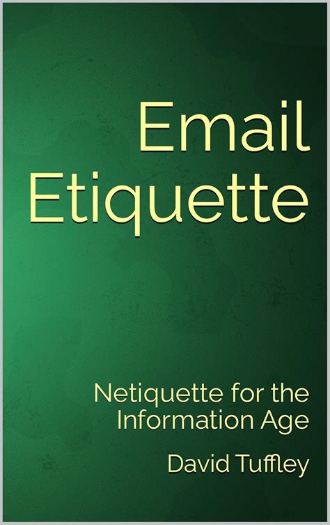 Email Etiquette: Netiquette for the Information Age eBook : Tuffley ...