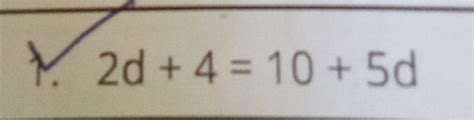 フ. 2 d + 4 = 10 + 5 d | Filo