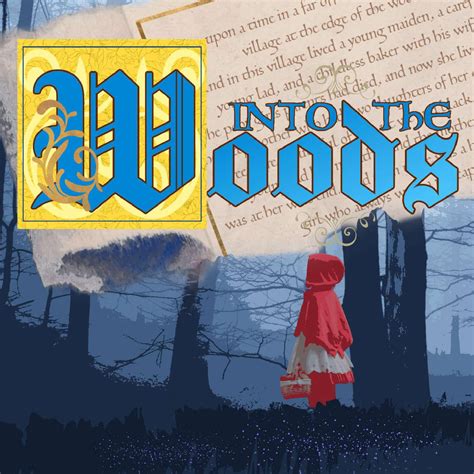 Into the Woods – February | Vernal Theatre Live