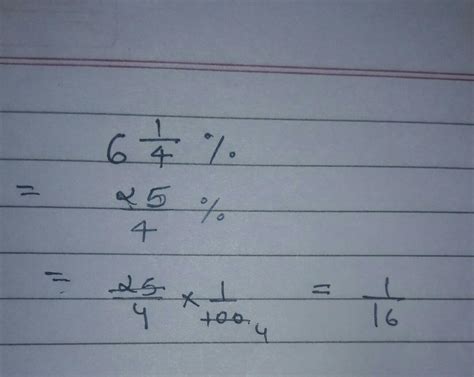 6 whole 1 upon 4 percent (convert it in fraction and send image also ...