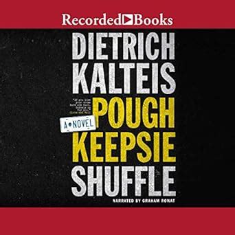 Poughkeepsie Shuffle: A Crime Novel : Dietrich Kalteis: Amazon.in: Books