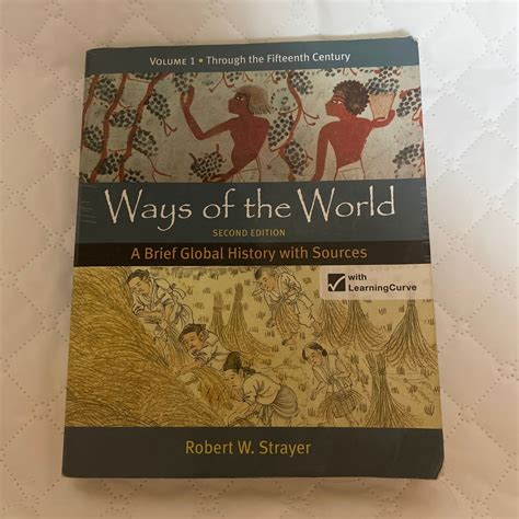 Ways of the World: a Brief Global History with Sources, Volume 1 by ...
