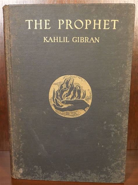 The Prophet by Kahlil Gibran: (1925) First Edition, Fourth Printing ...