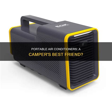 Portable Air Conditioners: A Camper's Best Friend? | ShunAuto