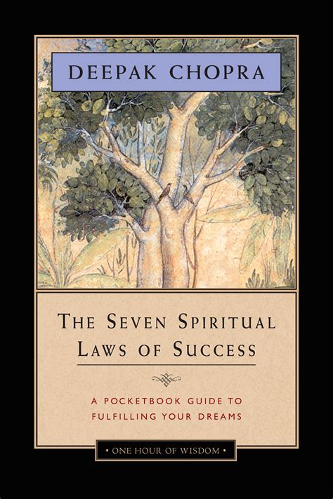 The Seven Spiritual Laws of Success by Deepak Chopra - Penguin Books ...