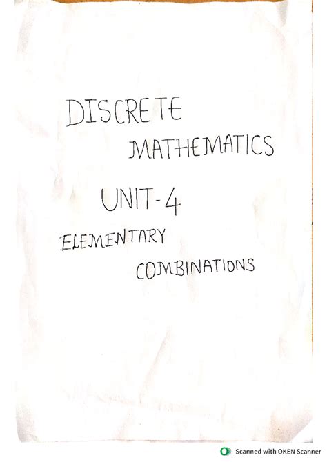 Dm 4-unit notes with explanation - DISCRE TE MATHEMATICS ELEMENTARY ...
