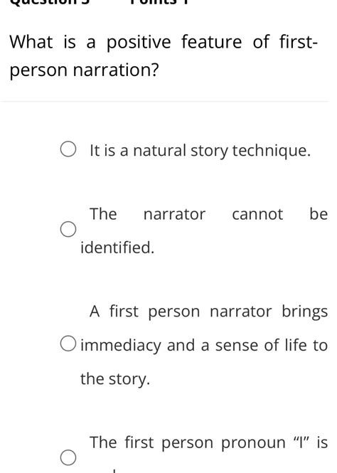 [ANSWERED] What is a positive feature of first person narration O It is - Kunduz