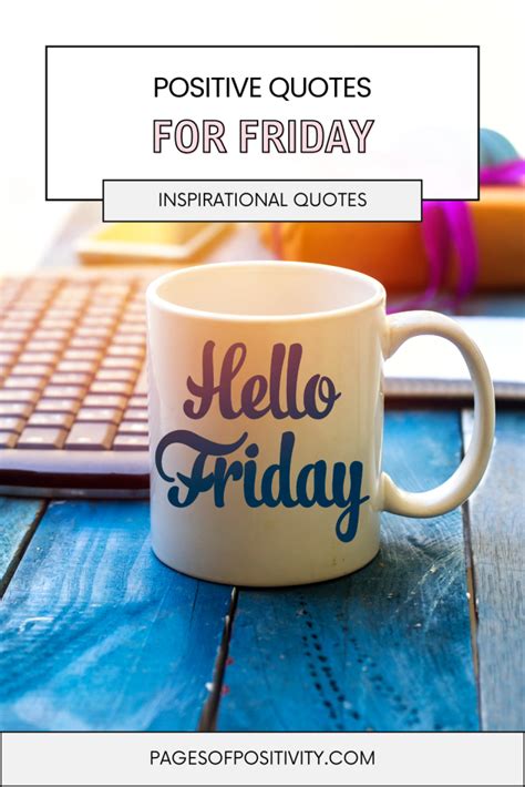 120 Positive Friday Quotes That You Will Absolutely Love