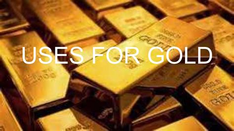 Uses for gold | PPTX