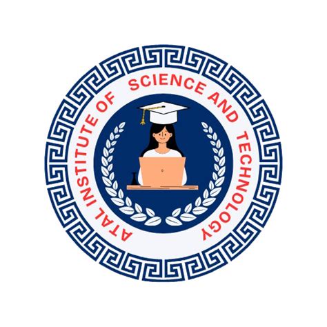 ATAL INSTITUTE OF SCIENCE AND TECHNOLOGY
