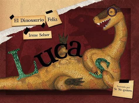 Lucas, el dinosaurio feliz (Spanish Edition) : Irene Selser: Amazon.de ...