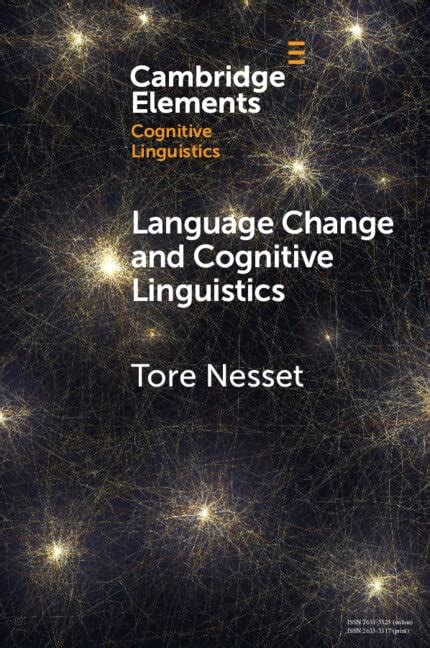Language Change and Cognitive Linguistics: Case Studies from the ...