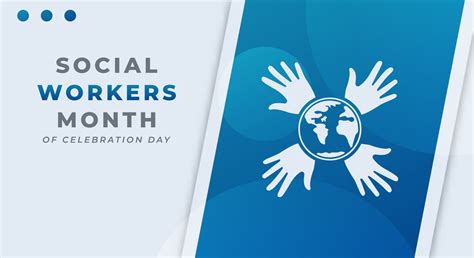 Happy Social Work Month Celebration Vector Design Illustration for ...