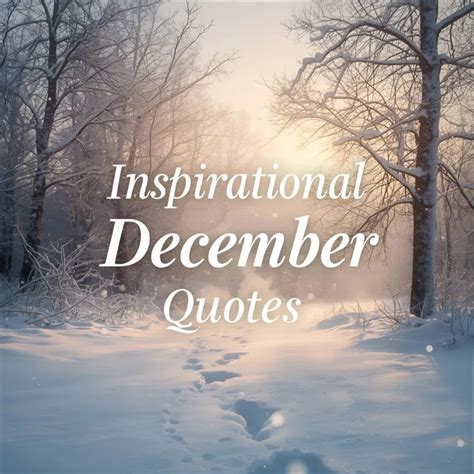 200+ ️ Best December Quotes to Inspire Your Winter Days