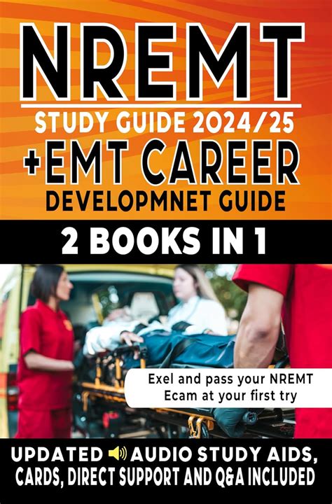 NREMT STUDY GUIDE 2024-2025 + EMT Career Development Guide ( 2 Books in ...