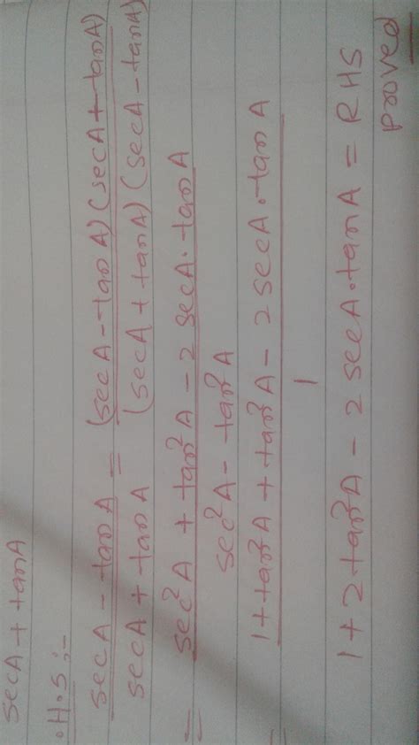 SecA-tanA/secA+tanA =1+2tan2A-2secAtanA - Brainly.in