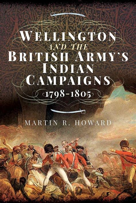 Buy Wellington and the British Army's Indian Campaigns 1798 - 1805 Book ...