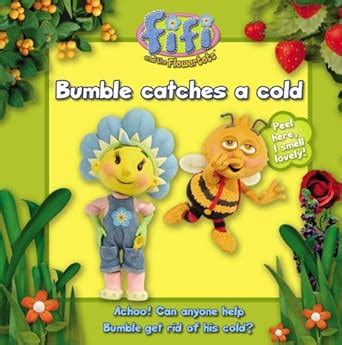 Buy Fifi and the Flowertots – Bumble Catches A Cold: Read-to-Me Scented ...