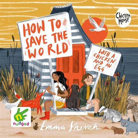 How to Save the World with a Chicken and an Egg : Shevah, Emma: Amazon ...