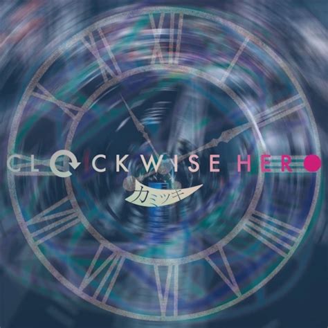 [2nd mini album]CLOCKWISE HERO | カミツキonline shop