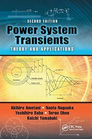 Power System Transients: Theory and Applications, Second Edition ...