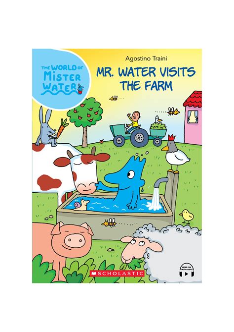 The World of Mister Water #7: Mr. Water Visits the Farm – Scholastic