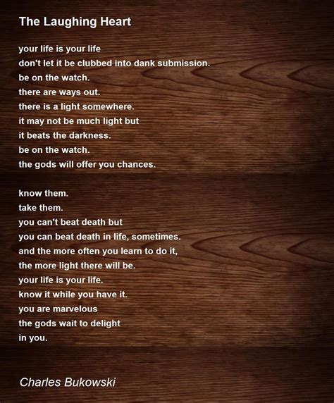 The Laughing Heart Poem by Charles Bukowski - Poem Hunter