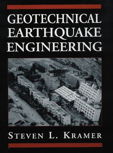 Geotechnical Earthquake Engineering (PRENTICE-HALL INTERNATIONAL SERIES ...