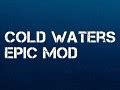 Image result for How to Download Cold Waters Epic Mod