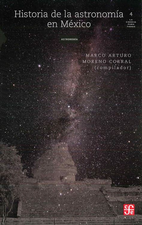 Historia de la astronomia en Mexico : Corral, Marco Arturo Moreno ...