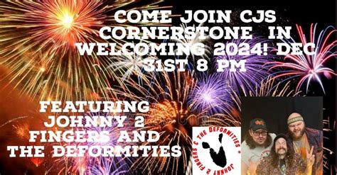 New Years Eve at CJs Cornerstone featuring Johnny two fingers and the ...
