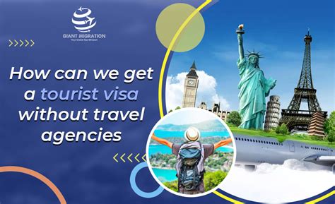 How can we get a tourist visa without travel agencies? - Giant Migration