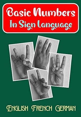 Basic Numbers In Sign Language: English, French & German eBook : IMS ...