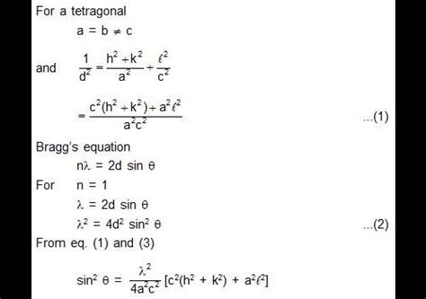 The correct relationship among the following, for a tetragonal crystal ...