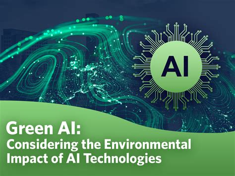 Green AI: Considering the Environmental Impact of AI Technologies | UBC ...
