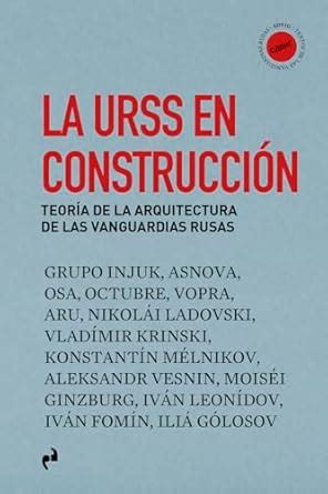 Buy LA URSS EN CONSTRUCCIÓN: Teoría de la arquitectura de las ...