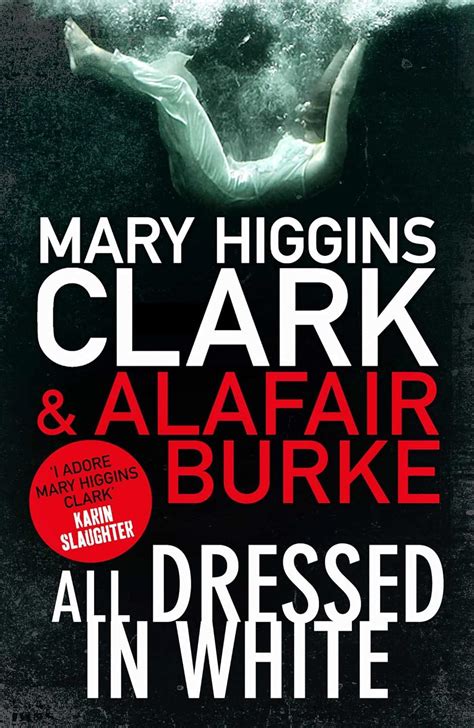 All Dressed in White eBook : Clark, Mary Higgins, Burke, Alafair ...