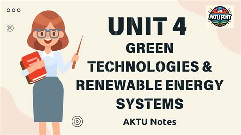 Unit 4 | MNGT 601 Notes | Green Technologies & Renewable Energy Systems ...