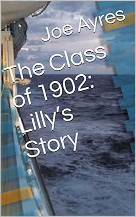 The Class of 1902: Lilly’s Story (Generational Series) eBook : Ayres ...
