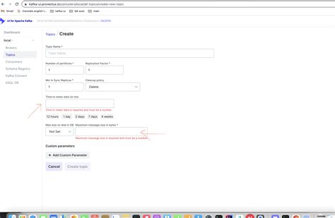 Add placeholders for "Time to retain data (in ms)" ,"Maximum message ...