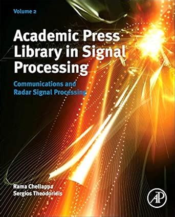 Buy Academic Press Library in Signal Processing: Communications and ...