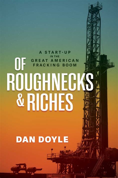 Of Roughnecks & Riches eBook by Dan Doyle | Official Publisher Page ...