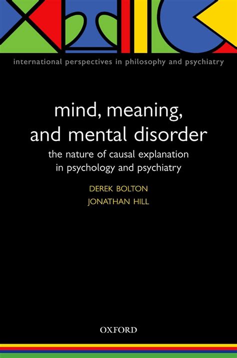 Buy Mind, Meaning and Mental Disorder: The nature of causal explanation ...