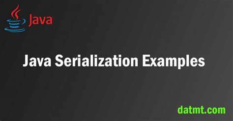 Image result for Java Serialization Tutorials