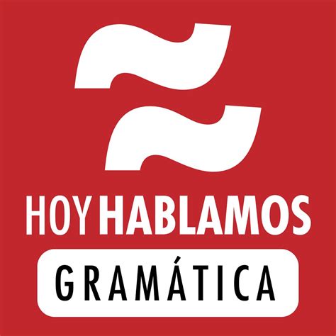 GRAM 230. Verbos de cambio: qu... - Hoy Hablamos Gramática: Podcast de ...