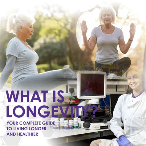 What is Longevity? Your Complete Guide to Living Longer and Healthier ...